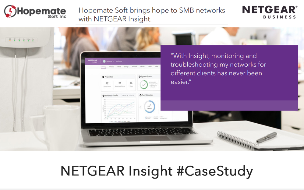 NETGEAR Insight & Hopemate Soft Inc #CaseStudy
