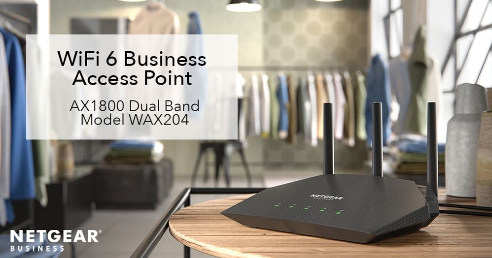Create a Secure WiFi 6 Bubble with Business AP WAX... - NETGEAR Communities