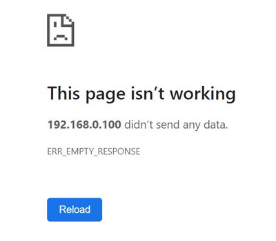 This page isn't working 192.168.0.100 didn't send any data